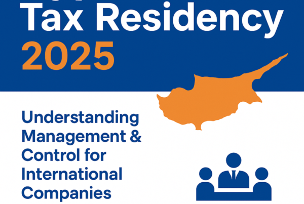 Cyprus Tax Residency guide for international companies 2025